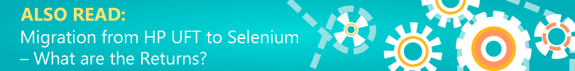 also-read: migration-from-hp-uft-to-selenium