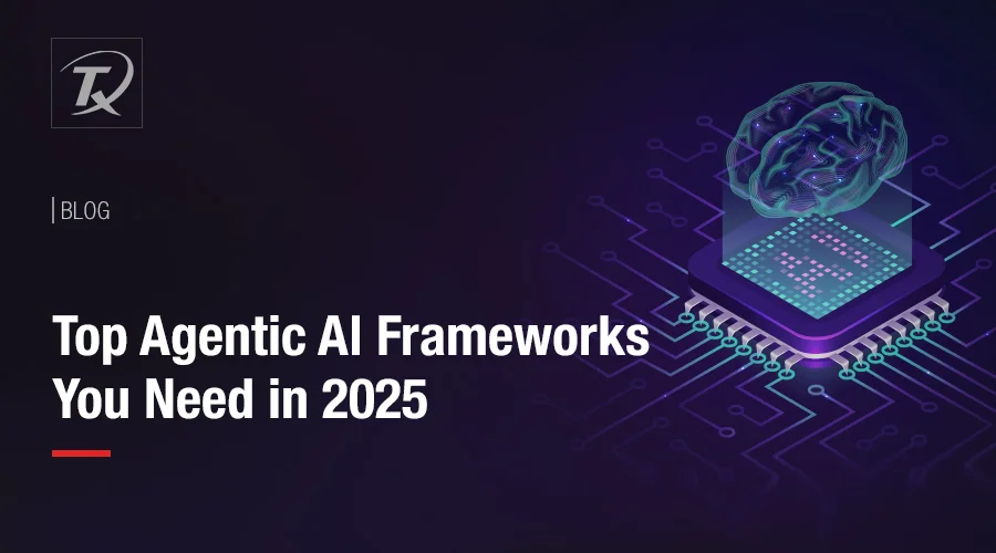 Agentic AI Frameworks 2025
